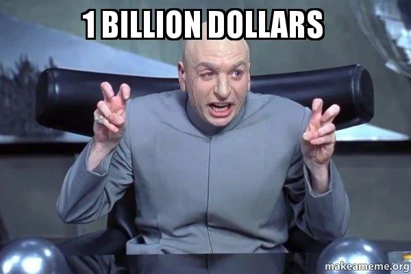 1 billion dollars - Dr Evil Austin Powers | Make a Meme